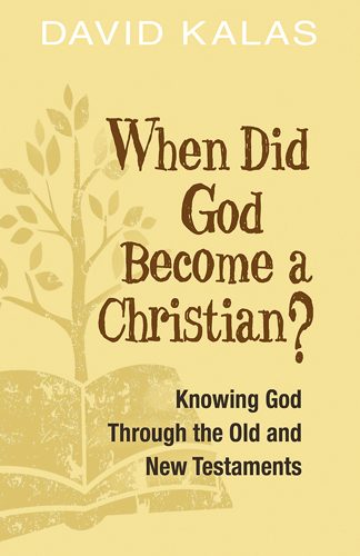 When Did God Become a Christian?